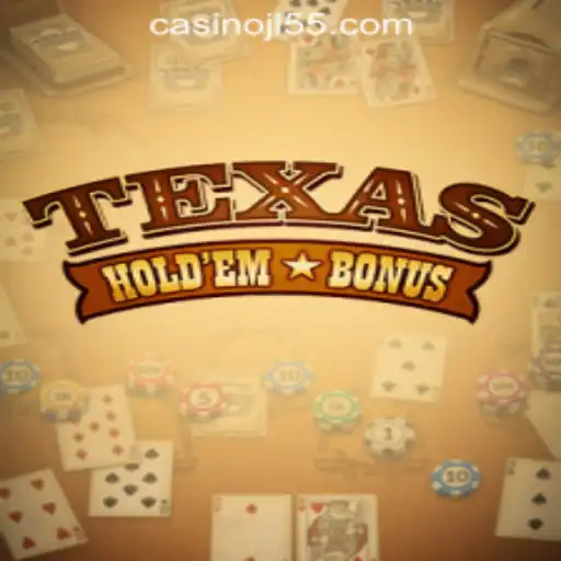 Exploring the Excitement of TexasHoldemBonus at Jl55 Online Casino