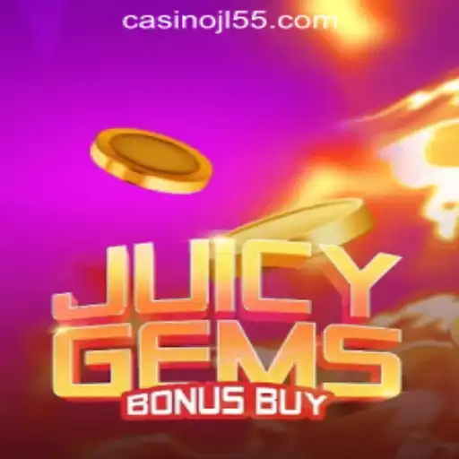 Unlock the Thrills of JuicyGemsBonusBuy at Jl55 Online Casino
